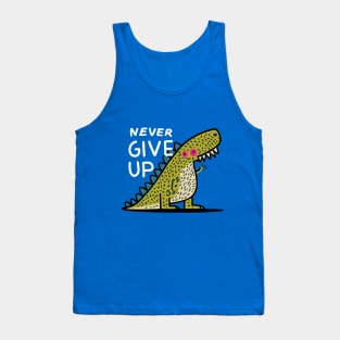 Never give up Tank Top